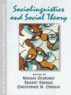 cover image of Sociolinguistics and Social Theory
